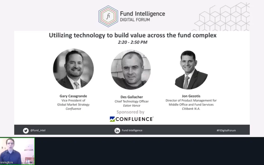 Utilizing Technology to build value across the fund complex – Fund Intelligence Digital Forum 2020