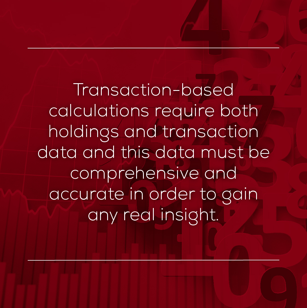 Transaction vs holdings based performance calculations - quote