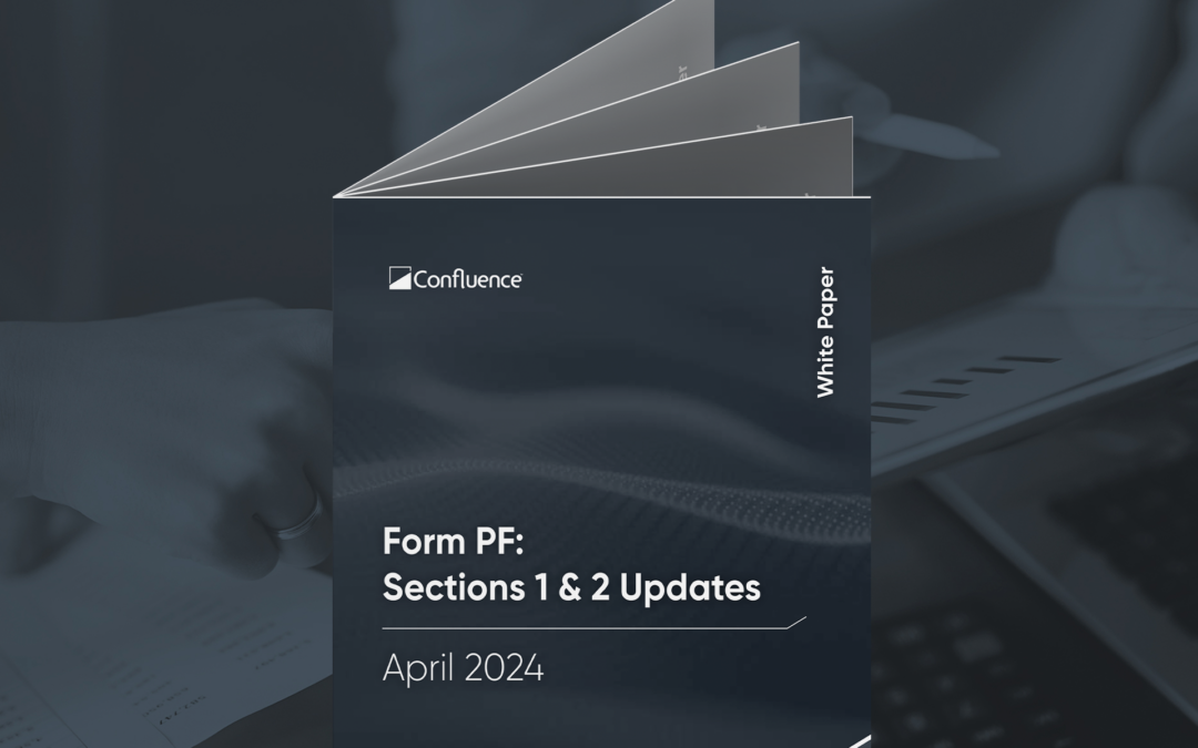 Updates to Form PF: Sections 1 and 2