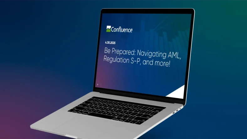 Be prepared: Navigating AML, Regulation S-P, and more!